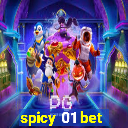 spicy 01 bet